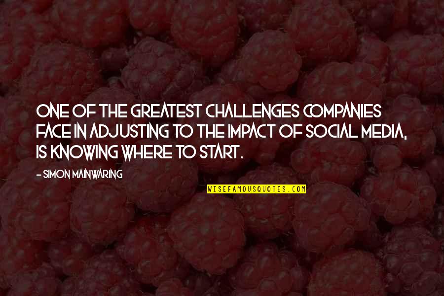 Sueurs Excessives Quotes By Simon Mainwaring: One of the greatest challenges companies face in Sueurs Excessives Quotes By Simon Mainwaring: One of the greatest challenges companies face in