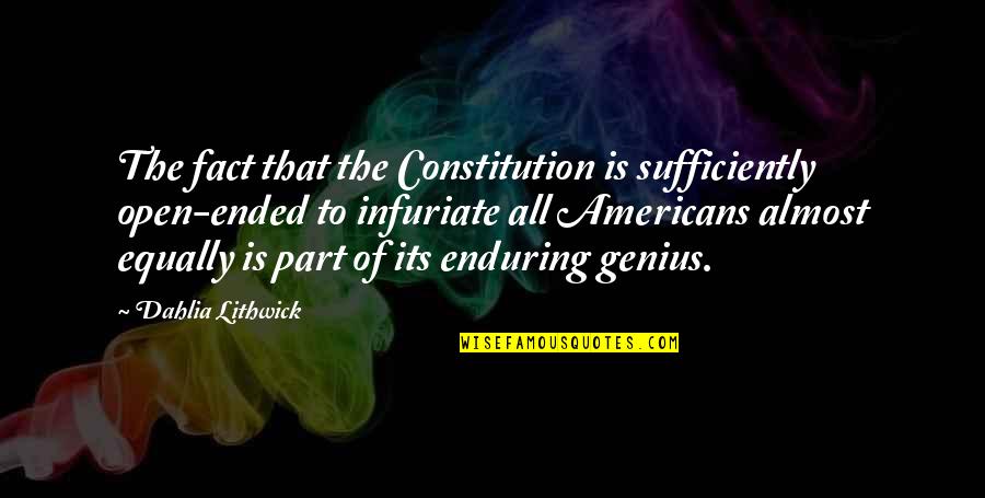 Sufficiently Quotes By Dahlia Lithwick: The fact that the Constitution is sufficiently open-ended