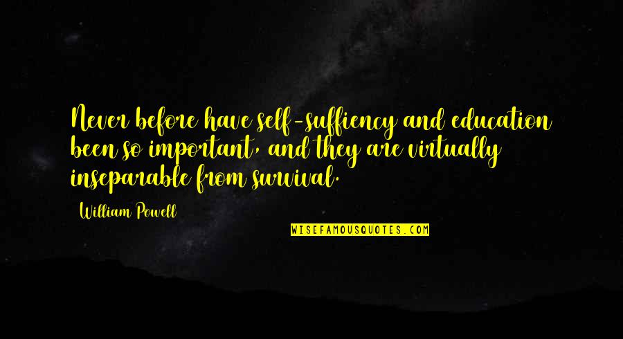 Suffiency Quotes By William Powell: Never before have self-suffiency and education been so