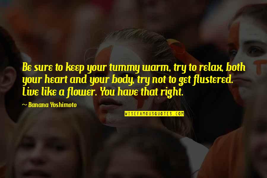 Suffire Quotes By Banana Yoshimoto: Be sure to keep your tummy warm, try Suffire Quotes By Banana Yoshimoto: Be sure to keep your tummy warm, try