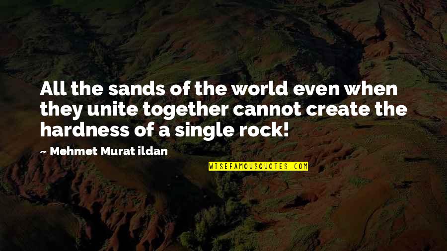Suffredini Obituary Quotes By Mehmet Murat Ildan: All the sands of the world even when