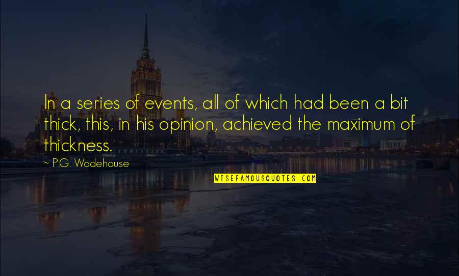 Sufi Saint Quotes By P.G. Wodehouse: In a series of events, all of which
