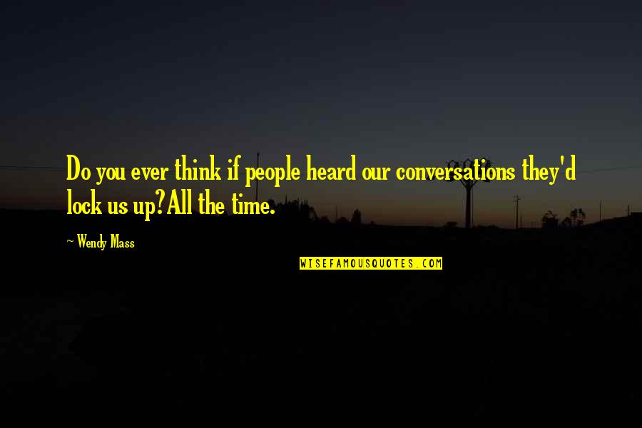 Suga Bts Inspirational Quotes By Wendy Mass: Do you ever think if people heard our