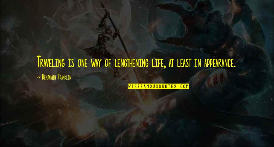 Sugano Die Quotes By Benjamin Franklin: Traveling is one way of lengthening life, at Sugano Die Quotes By Benjamin Franklin: Traveling is one way of lengthening life, at