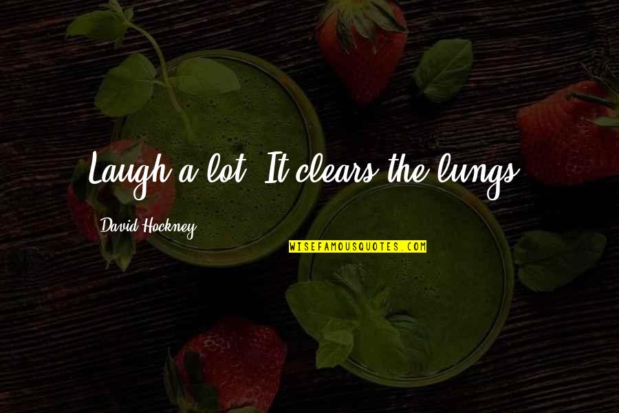 Sugar Daddy Instagram Quotes By David Hockney: Laugh a lot. It clears the lungs.
