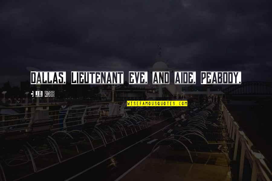 Sugarcoat Synonym Quotes By J.D. Robb: Dallas, Lieutenant Eve, and aide, Peabody, Sugarcoat Synonym Quotes By J.D. Robb: Dallas, Lieutenant Eve, and aide, Peabody,