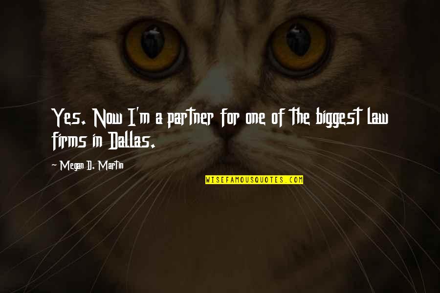 Sugiura Yuki Quotes By Megan D. Martin: Yes. Now I'm a partner for one of Sugiura Yuki Quotes By Megan D. Martin: Yes. Now I'm a partner for one of