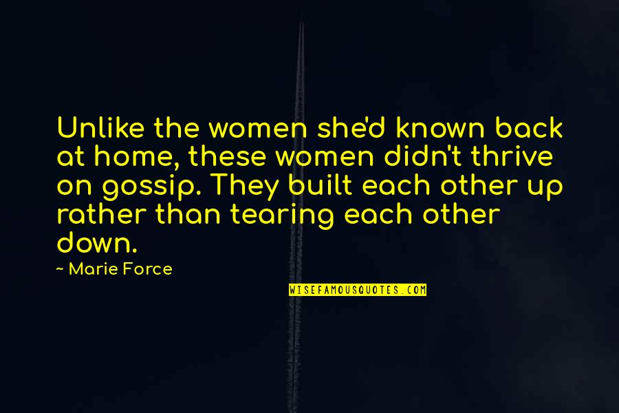 Suguitan Meme Quotes By Marie Force: Unlike the women she'd known back at home, Suguitan Meme Quotes By Marie Force: Unlike the women she'd known back at home,
