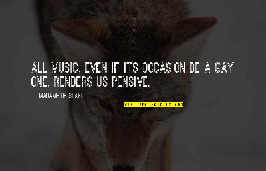 Suguitan Origin Quotes By Madame De Stael: All music, even if its occasion be a