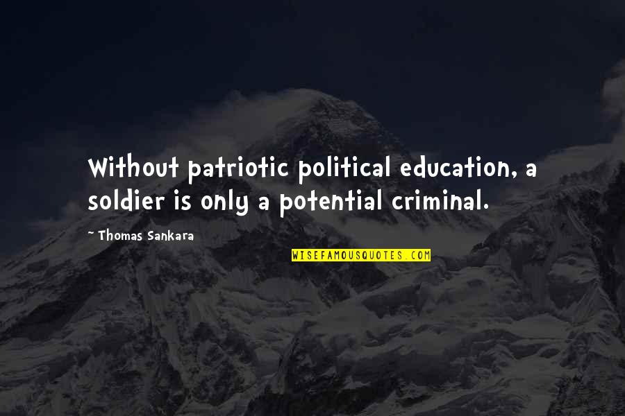 Suicidal Thoughts Tumblr Quotes By Thomas Sankara: Without patriotic political education, a soldier is only