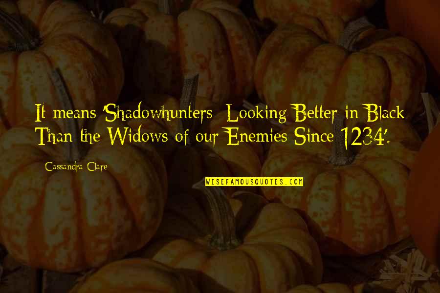 Suicide Isn't The Answer Quotes By Cassandra Clare: It means 'Shadowhunters: Looking Better in Black Than Suicide Isn't The Answer Quotes By Cassandra Clare: It means 'Shadowhunters: Looking Better in Black Than