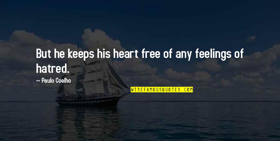 Suicide Scifi Cyberpunk Quotes By Paulo Coelho: But he keeps his heart free of any Suicide Scifi Cyberpunk Quotes By Paulo Coelho: But he keeps his heart free of any
