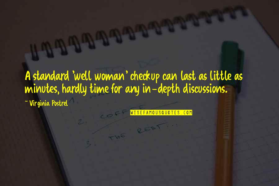 Suivez La Quotes By Virginia Postrel: A standard 'well woman' checkup can last as
