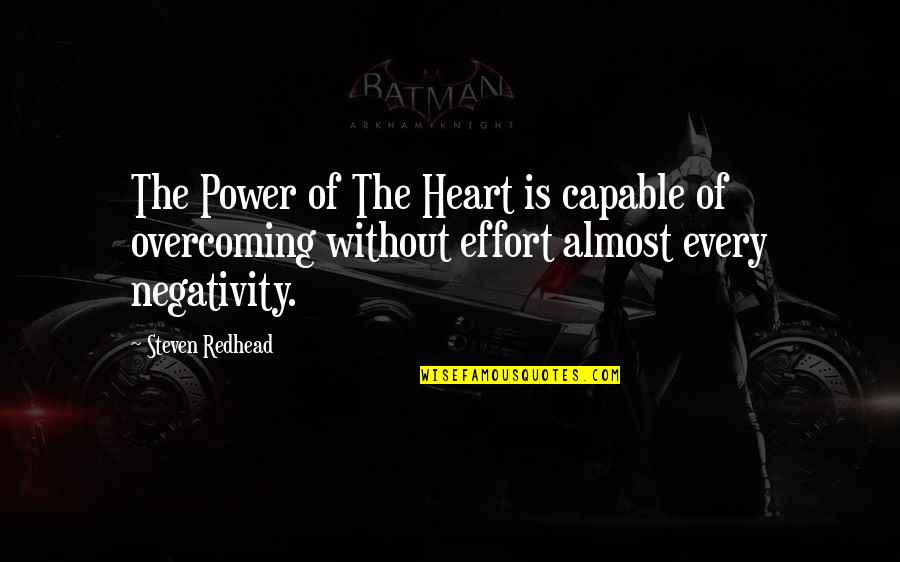 Sujetan Engleski Quotes By Steven Redhead: The Power of The Heart is capable of Sujetan Engleski Quotes By Steven Redhead: The Power of The Heart is capable of