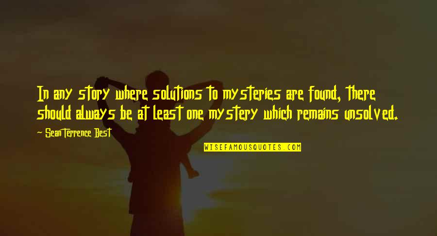Sukhmani Sahib Path Invitation Quotes By Sean Terrence Best: In any story where solutions to mysteries are Sukhmani Sahib Path Invitation Quotes By Sean Terrence Best: In any story where solutions to mysteries are