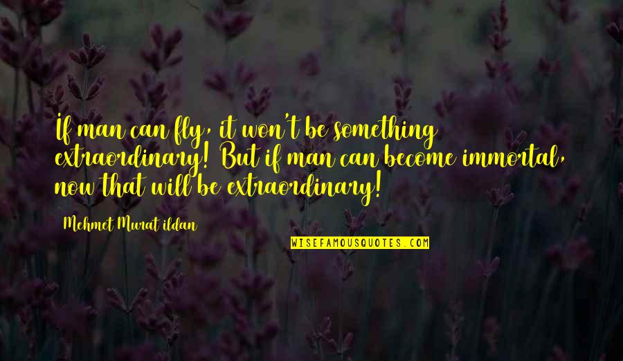 Suki Avatar Quotes By Mehmet Murat Ildan: If man can fly, it won't be something Suki Avatar Quotes By Mehmet Murat Ildan: If man can fly, it won't be something
