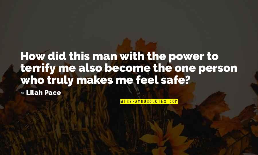 Suksessivt Quotes By Lilah Pace: How did this man with the power to Suksessivt Quotes By Lilah Pace: How did this man with the power to