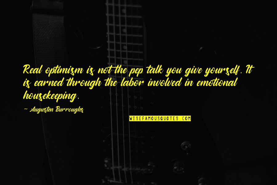 Sukuna Quotes By Augusten Burroughs: Real optimism is not the pep talk you