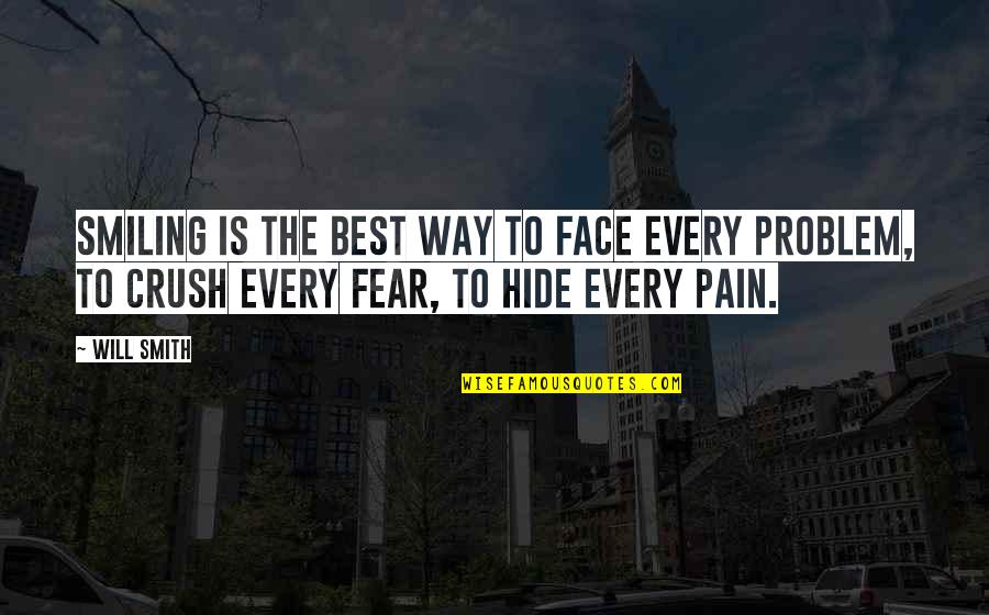 Sula Nel Quotes By Will Smith: Smiling is the best way to face every