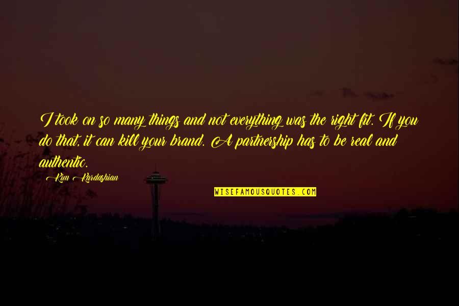 Sulaco Blueprints Quotes By Kim Kardashian: I took on so many things and not