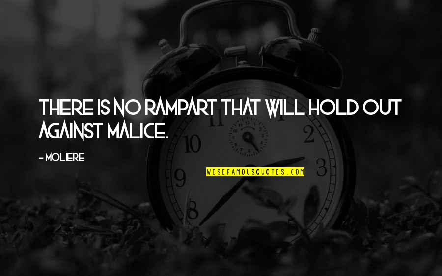 Sulafa Maamar Quotes By Moliere: There is no rampart that will hold out