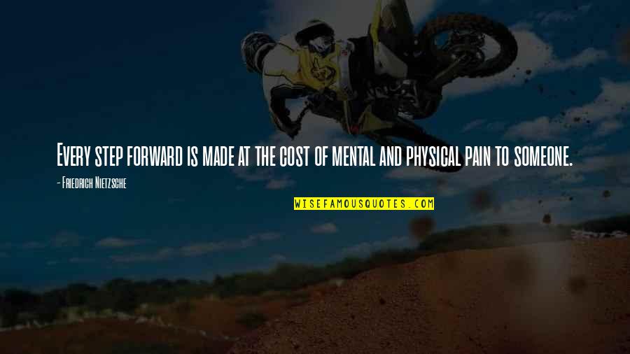 Sulisert 100 Quotes By Friedrich Nietzsche: Every step forward is made at the cost Sulisert 100 Quotes By Friedrich Nietzsche: Every step forward is made at the cost