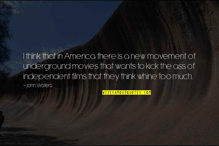 Sulla Strada Quotes By John Waters: I think that in America there is a