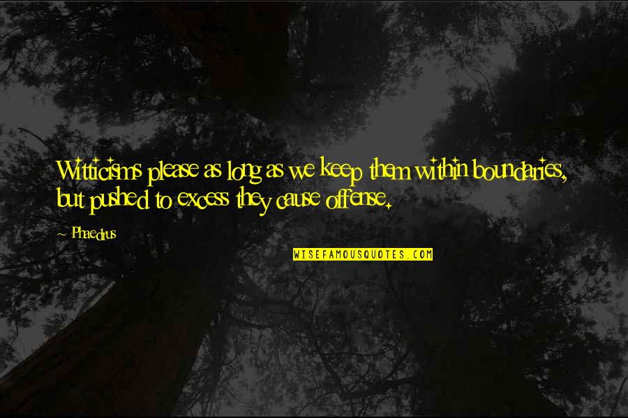 Sullenberger Pilot Quotes By Phaedrus: Witticisms please as long as we keep them Sullenberger Pilot Quotes By Phaedrus: Witticisms please as long as we keep them