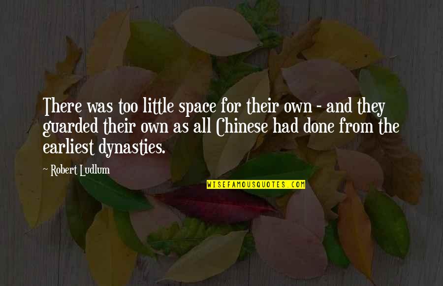 Sulzer Metco Quotes By Robert Ludlum: There was too little space for their own Sulzer Metco Quotes By Robert Ludlum: There was too little space for their own