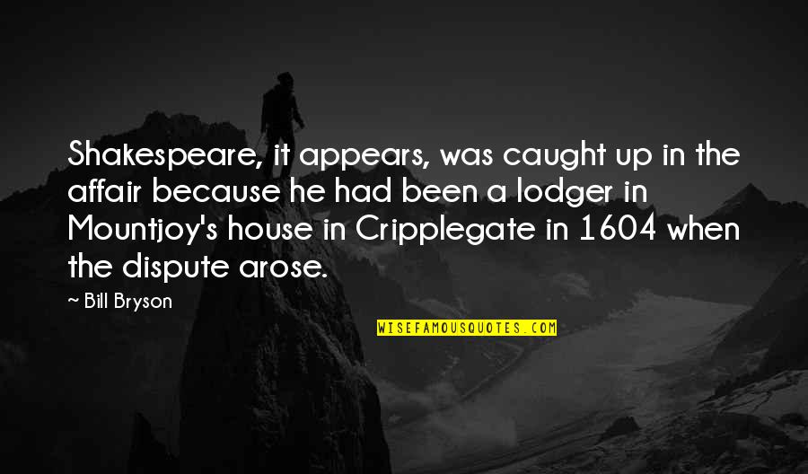 Sumergida Sinonimos Quotes By Bill Bryson: Shakespeare, it appears, was caught up in the Sumergida Sinonimos Quotes By Bill Bryson: Shakespeare, it appears, was caught up in the