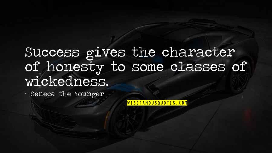 Sumisita Quotes By Seneca The Younger: Success gives the character of honesty to some