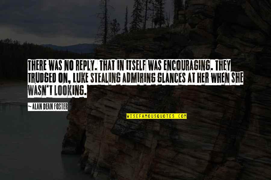 Summer Bathing Suit Quotes By Alan Dean Foster: There was no reply. That in itself was Summer Bathing Suit Quotes By Alan Dean Foster: There was no reply. That in itself was