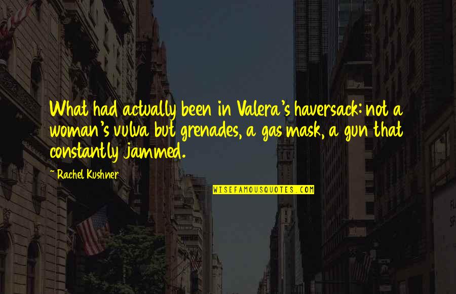 Summer Breeze Quote Quotes By Rachel Kushner: What had actually been in Valera's haversack: not Summer Breeze Quote Quotes By Rachel Kushner: What had actually been in Valera's haversack: not