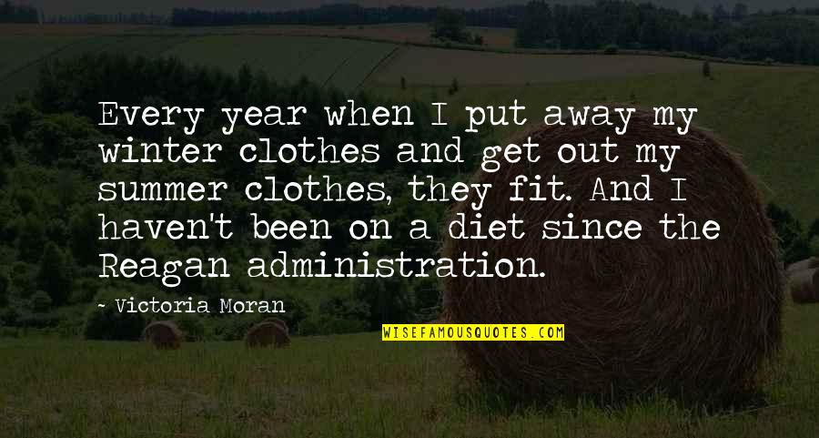 Summer Clothes Quotes By Victoria Moran: Every year when I put away my winter