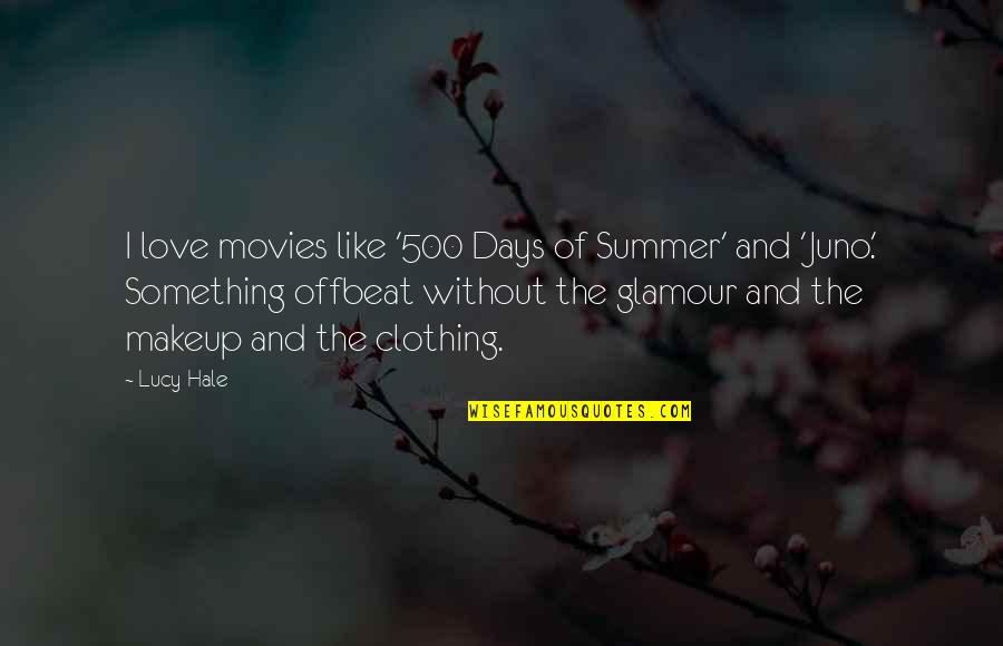 Summer Days With Coo Quotes By Lucy Hale: I love movies like '500 Days of Summer'