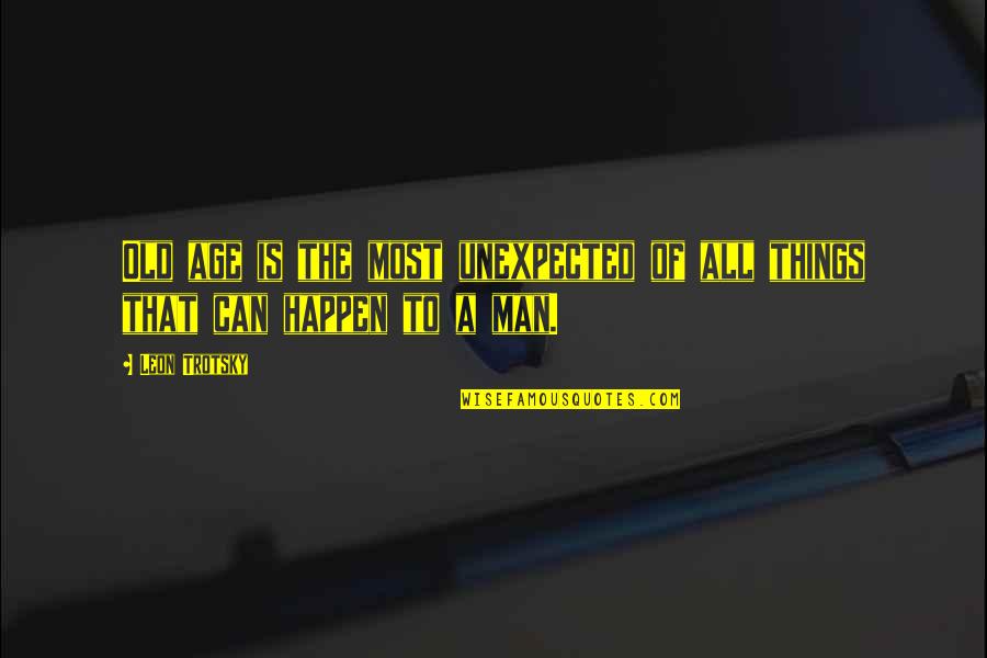 Summer Desktop Background Quotes By Leon Trotsky: Old age is the most unexpected of all