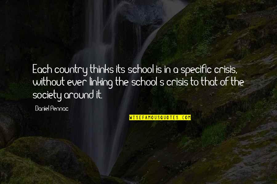 Summer Don't Leave Quotes By Daniel Pennac: Each country thinks its school is in a