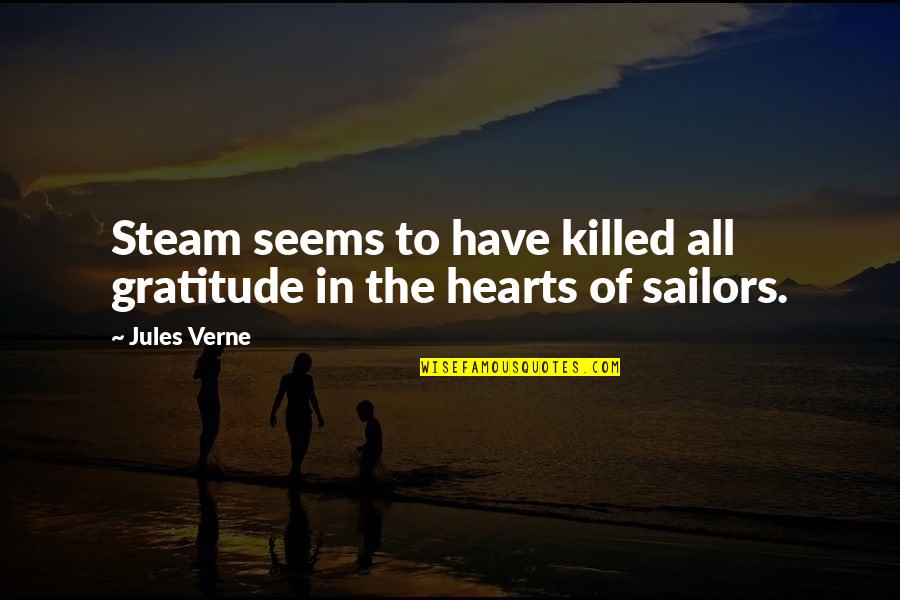 Summer Family Outing Quotes By Jules Verne: Steam seems to have killed all gratitude in