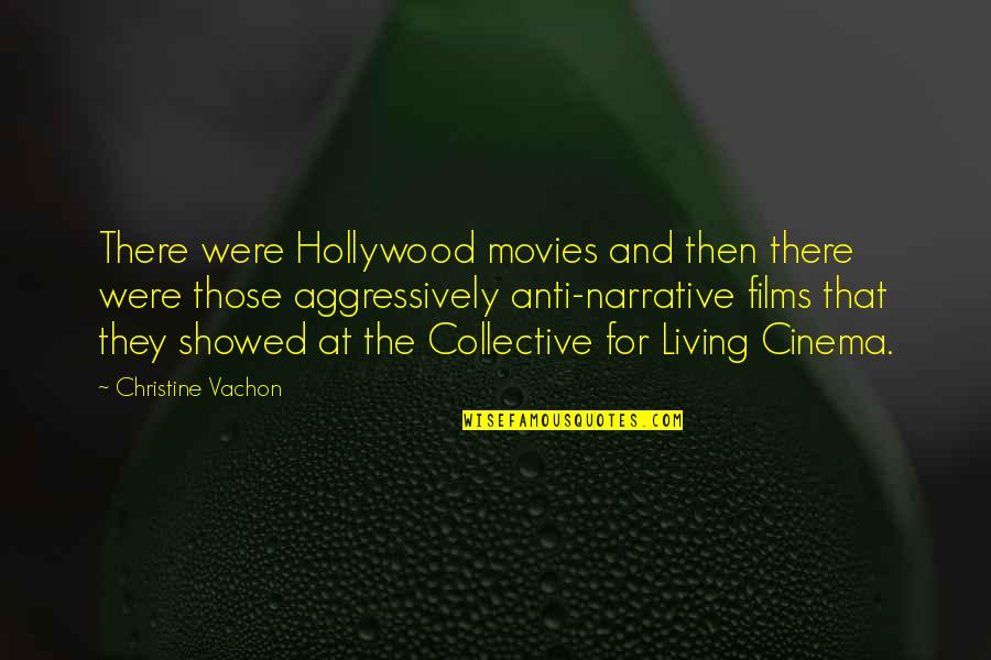 Summer Hats Quotes By Christine Vachon: There were Hollywood movies and then there were