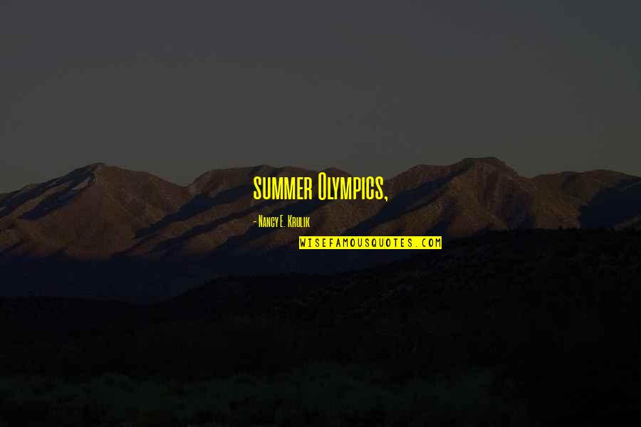 Summer Olympics Quotes By Nancy E. Krulik: summer Olympics,