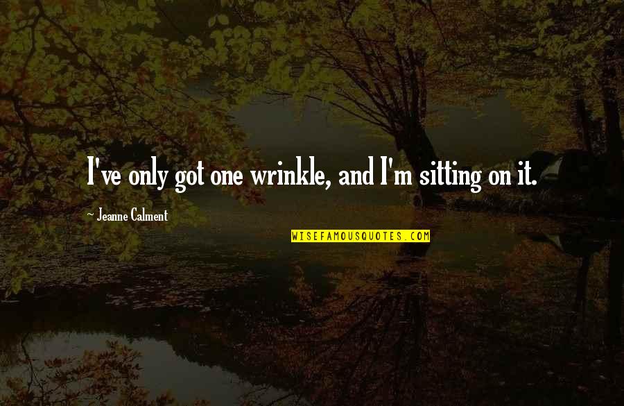 Summer Sonic Jungkook Quotes By Jeanne Calment: I've only got one wrinkle, and I'm sitting Summer Sonic Jungkook Quotes By Jeanne Calment: I've only got one wrinkle, and I'm sitting