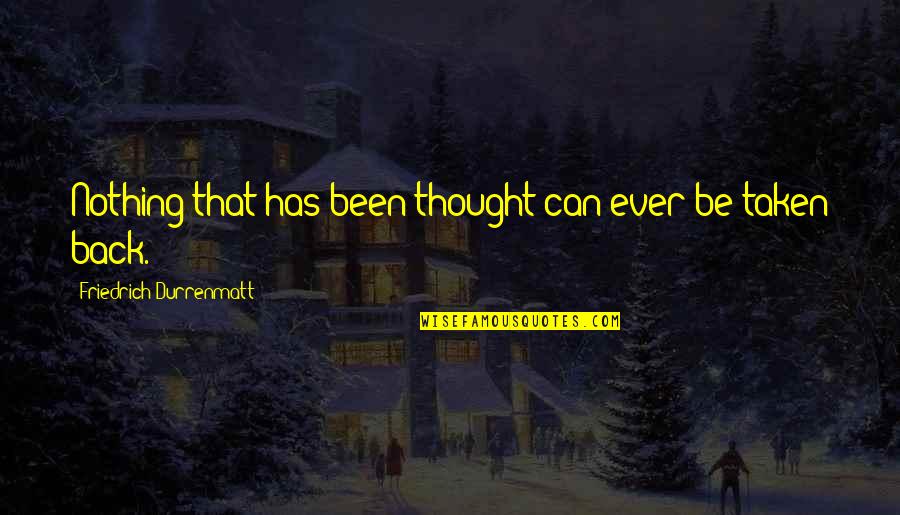 Summer Workout Motivation Quotes By Friedrich Durrenmatt: Nothing that has been thought can ever be Summer Workout Motivation Quotes By Friedrich Durrenmatt: Nothing that has been thought can ever be