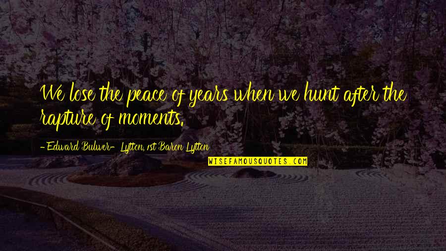 Summoner Wars Quotes By Edward Bulwer-Lytton, 1st Baron Lytton: We lose the peace of years when we Summoner Wars Quotes By Edward Bulwer-Lytton, 1st Baron Lytton: We lose the peace of years when we