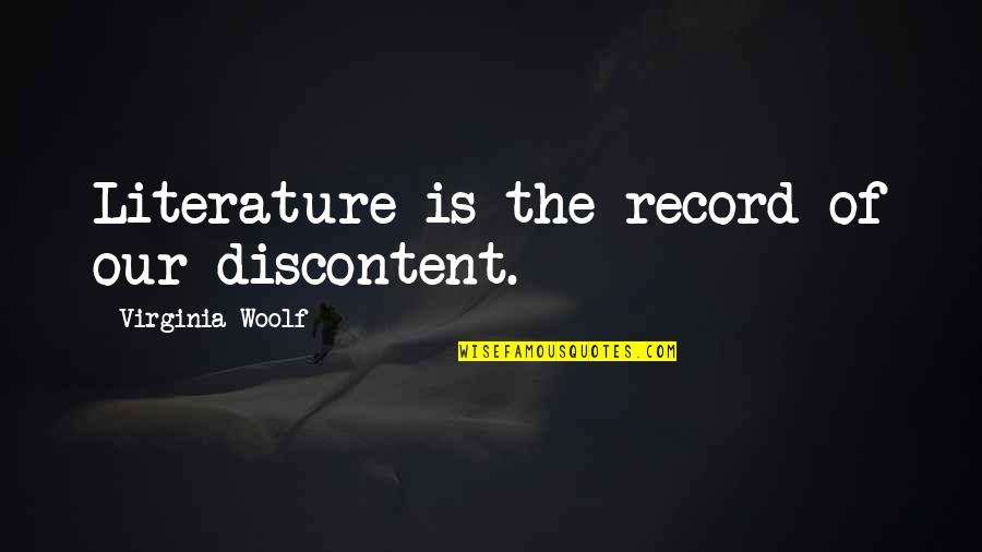Summoner Wars Quotes By Virginia Woolf: Literature is the record of our discontent. Summoner Wars Quotes By Virginia Woolf: Literature is the record of our discontent.