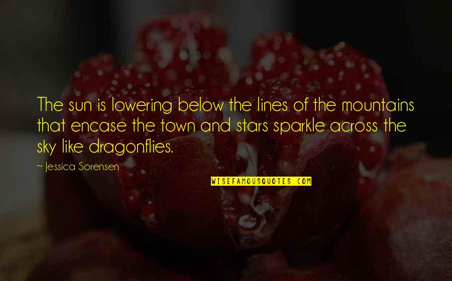 Sun And Stars Quotes By Jessica Sorensen: The sun is lowering below the lines of