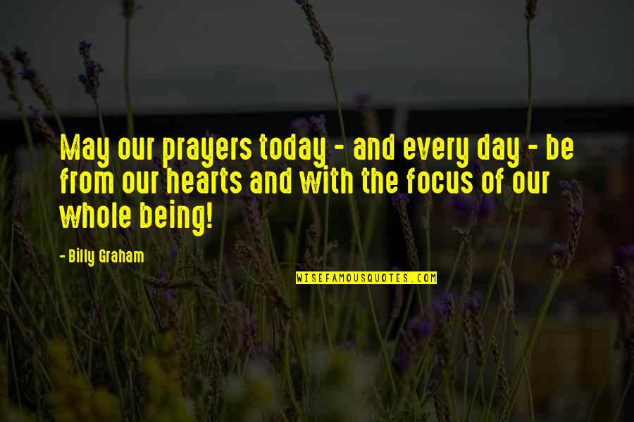 Sun Goddess Quotes By Billy Graham: May our prayers today - and every day