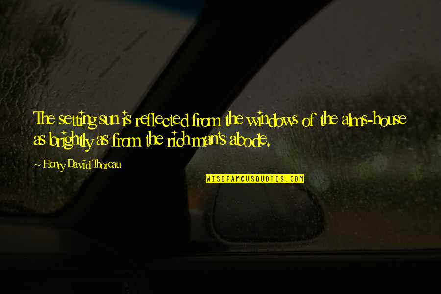 Sun Is Setting Quotes By Henry David Thoreau: The setting sun is reflected from the windows Sun Is Setting Quotes By Henry David Thoreau: The setting sun is reflected from the windows