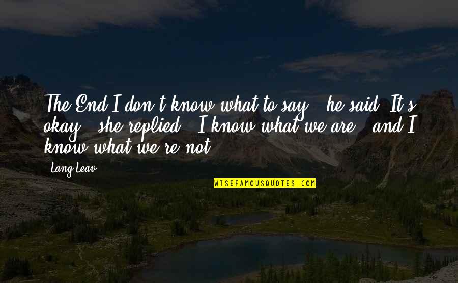 Sun Jokes Quotes By Lang Leav: The End"I don't know what to say," he