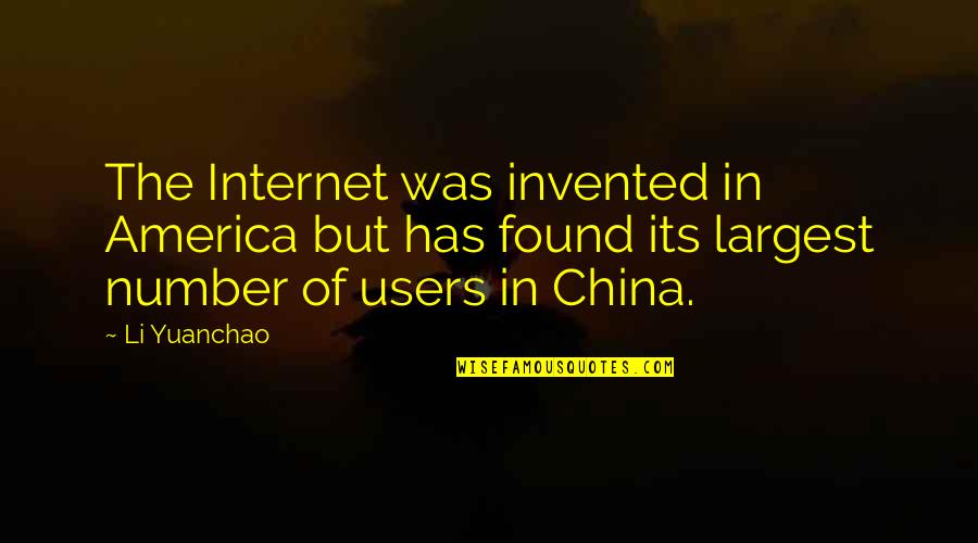 Sun Moon Eclipse Quotes By Li Yuanchao: The Internet was invented in America but has Sun Moon Eclipse Quotes By Li Yuanchao: The Internet was invented in America but has