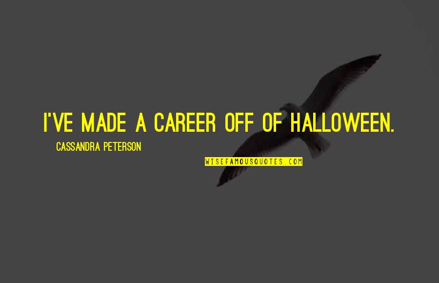 Sun Stand Still Book Quotes By Cassandra Peterson: I've made a career off of Halloween.